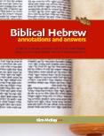 Biblical Hebrew: Annotations and Answers